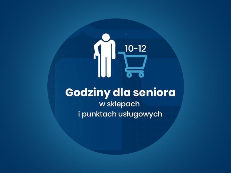 Godziny dla Seniorów w sklepach i punktach usługowych od dnia 15 października 2020